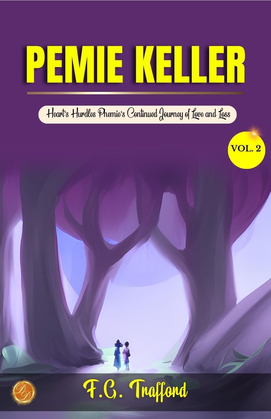 Pemie Keller, Vol. 2 Of 3 A Novel