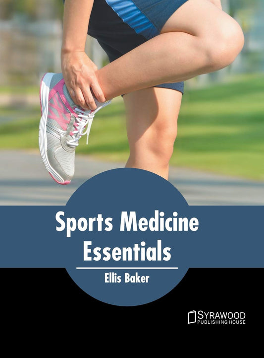 Sports Medicine Essentials by Ellis Baker,