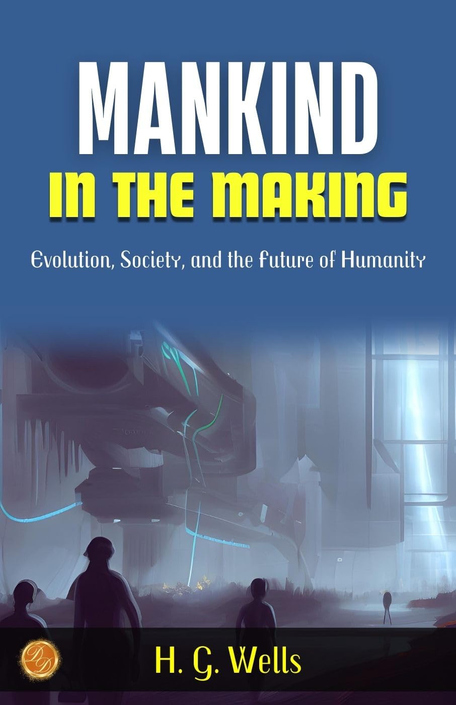 Mankind In The Making