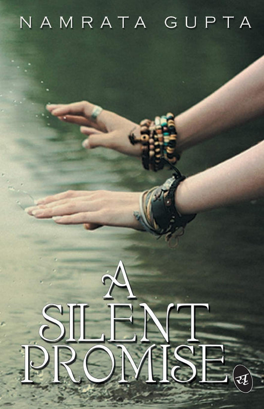 A Silent Promise - Namrata Gupta