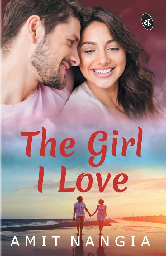 The Girl I Love - Amit Nangia  Grab2Buy Srishti Publishers And Distributors Grab2Buy