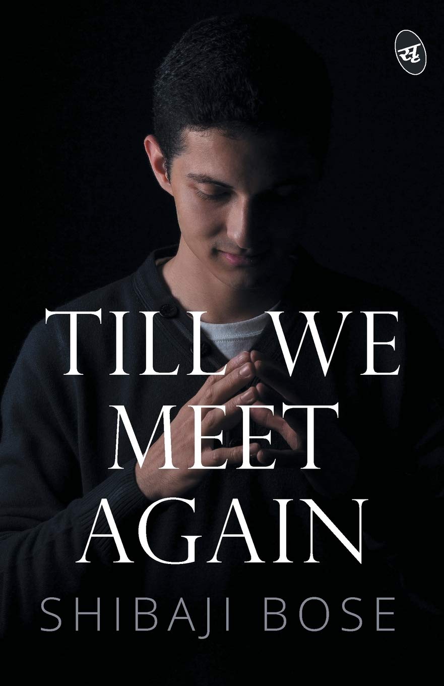 Till We Meet Again - Shibaji Bose  Grab2Buy Srishti Publishers And Distributors Grab2Buy