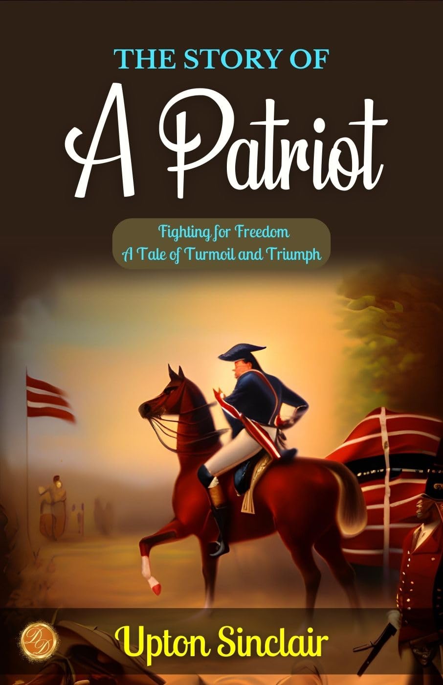 The Story Of A Patriot  Grab2Buy DD Books Grab2Buy