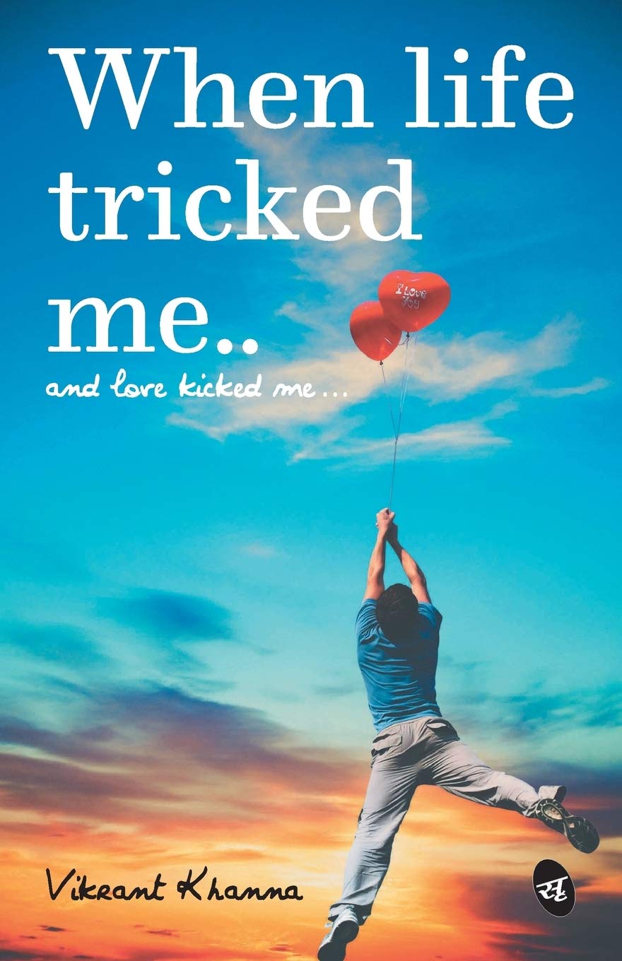 When Life tricked me - Vikrant Khanna  Grab2Buy Srishti Publishers And Distributors Grab2Buy