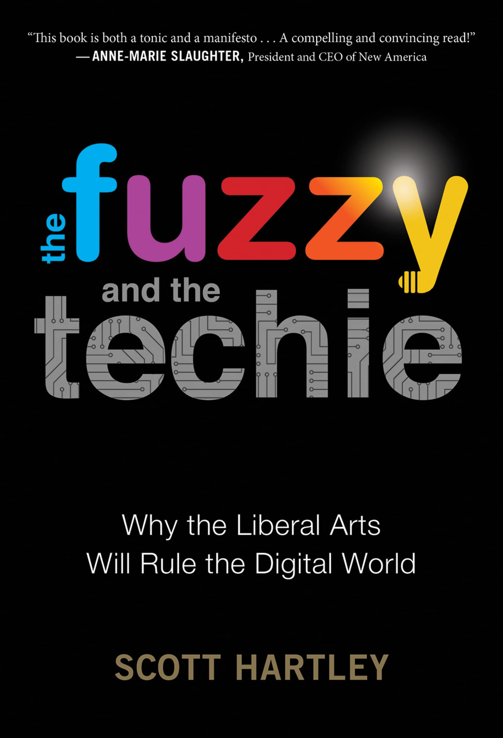 The Fuzzy And The Techie: Why The Liberal Arts Will Rule The Digital World  Grab2Buy Generic Grab2Buy