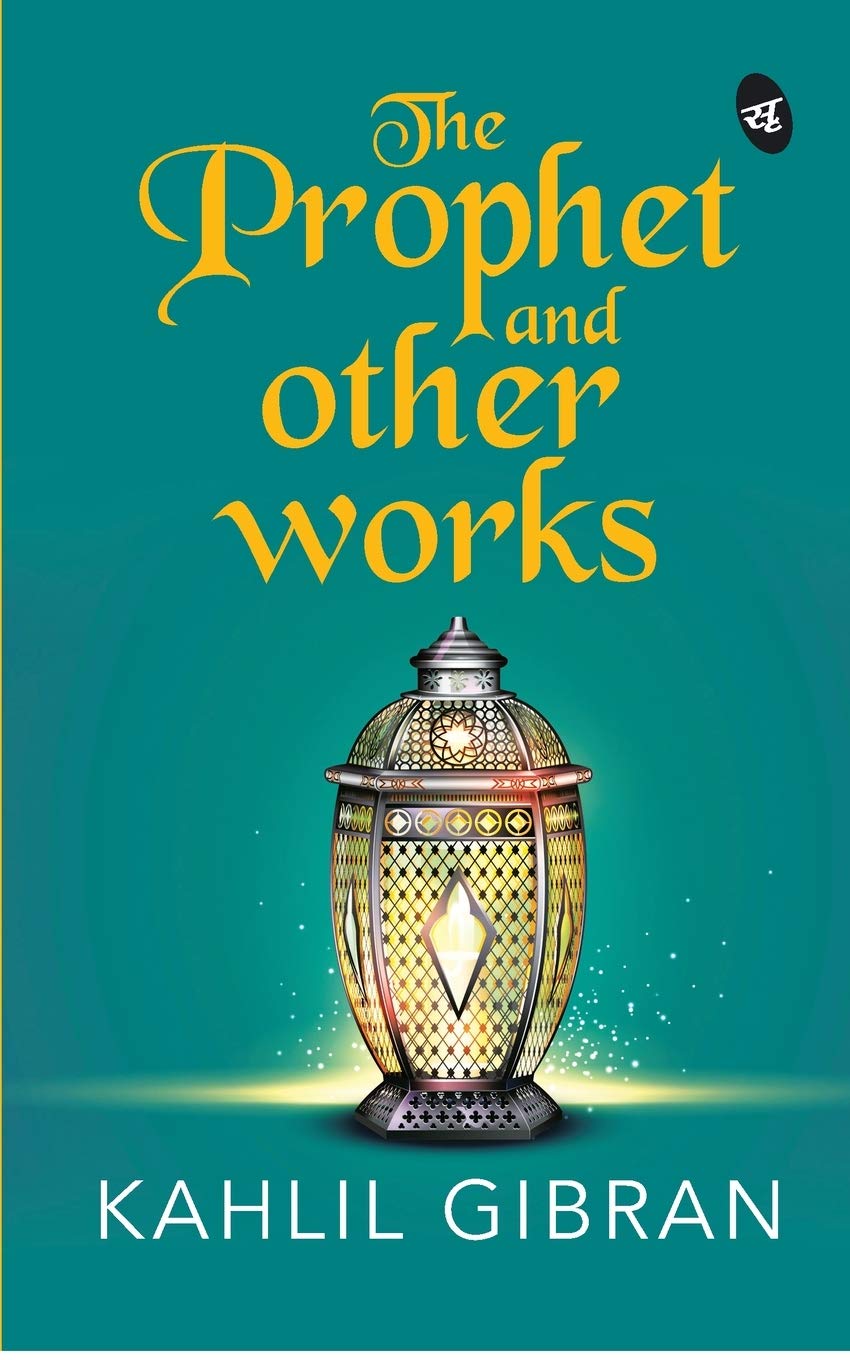 The Prophet and Other works - Kahlil Gibran  Grab2Buy Srishti Publishers And Distributors Grab2Buy