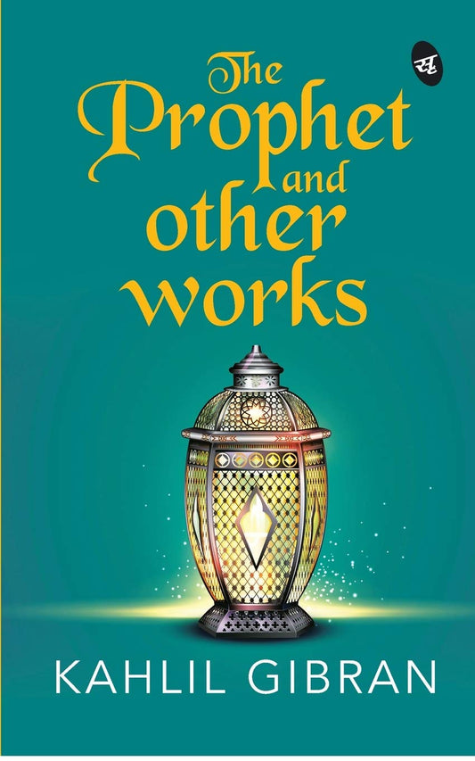 The Prophet and Other works - Kahlil Gibran  Grab2Buy Srishti Publishers And Distributors Grab2Buy