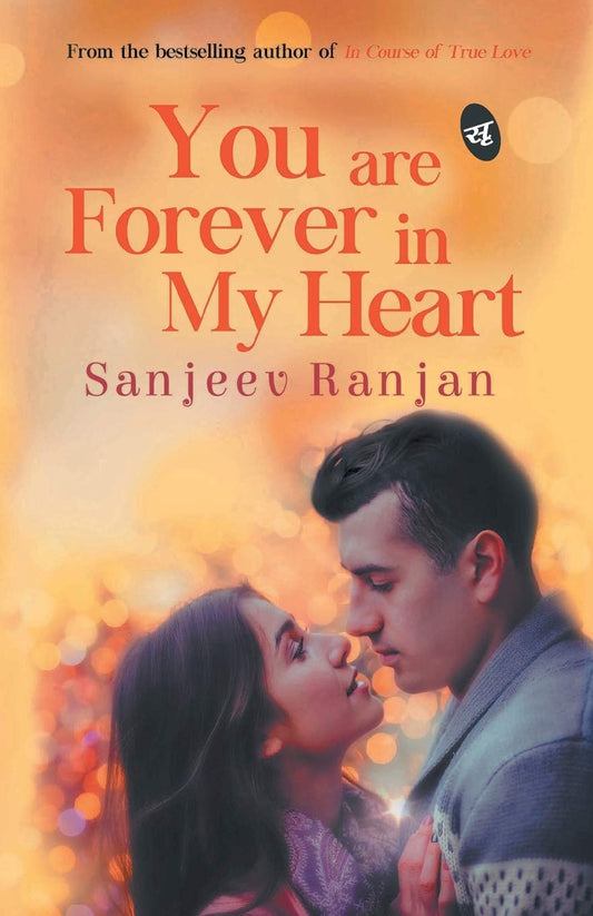 You are Forever in My Heart - Sanjeev Ranjan  Grab2Buy Srishti Publishers And Distributors Grab2Buy