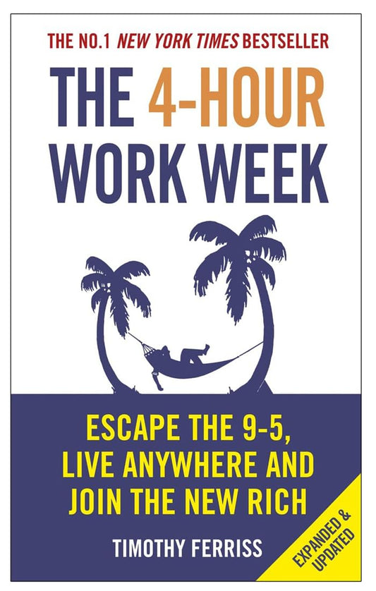 The 4 Hour Work Week By Tim Ferriss | Live Anywhere & Join The New Rich Escape  Grab2Buy Generic Grab2Buy
