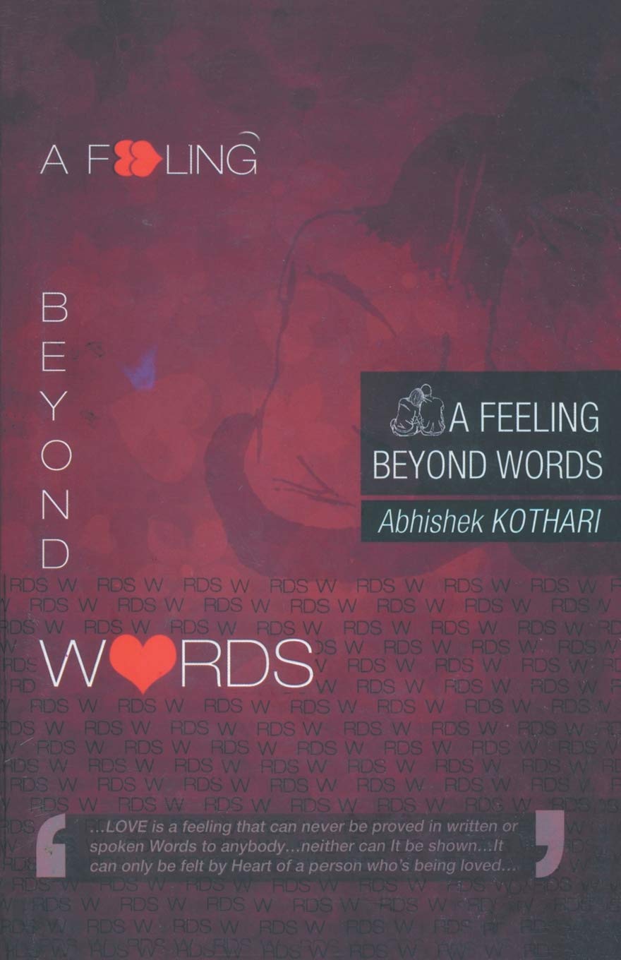 A Feeling Beyond Words - Abhishek Kothari 