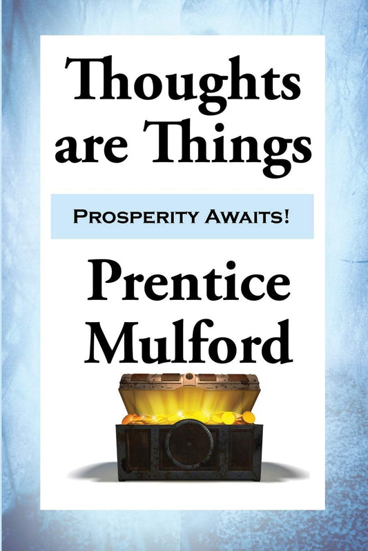 Thoughts Are Things: Essays On The Power Of Thought  Grab2Buy Generic Grab2Buy
