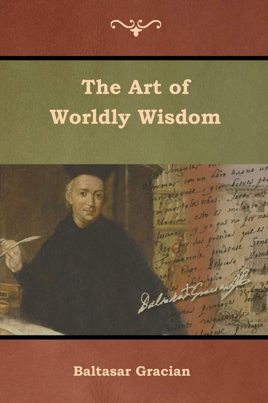 The Art Of Worldly Wisdom  Grab2Buy Generic Grab2Buy