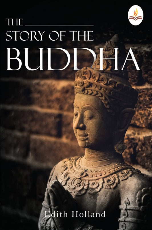 The Story of The Buddha - Edith Holland  Grab2Buy Prints Publications Grab2Buy