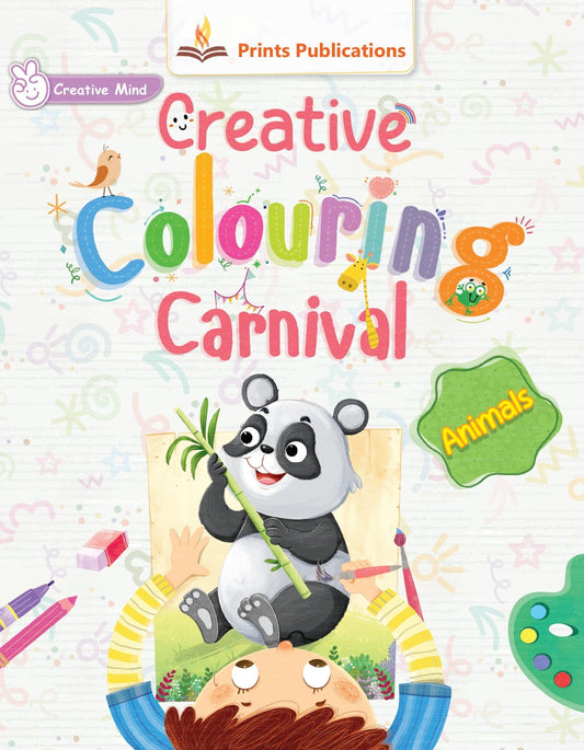Animals: Creative Colouring Carnival - Prints Publications Editorial Team