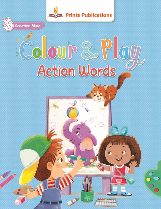 Colour and Play: Action Words - Prints Publications Editorial Team