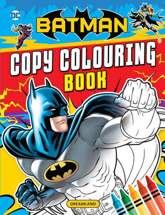 Dreamland Batman Copy Colouring Book : Children Drawing, Painting & Colouring Book