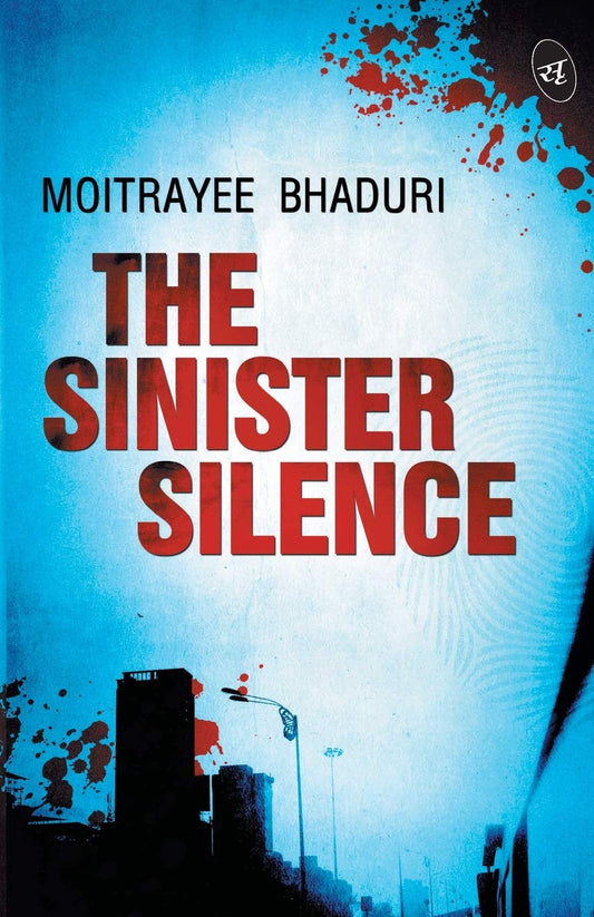 The Sinister Silence - Moitrayee Bhaduri  Grab2Buy Srishti Publishers And Distributors Grab2Buy