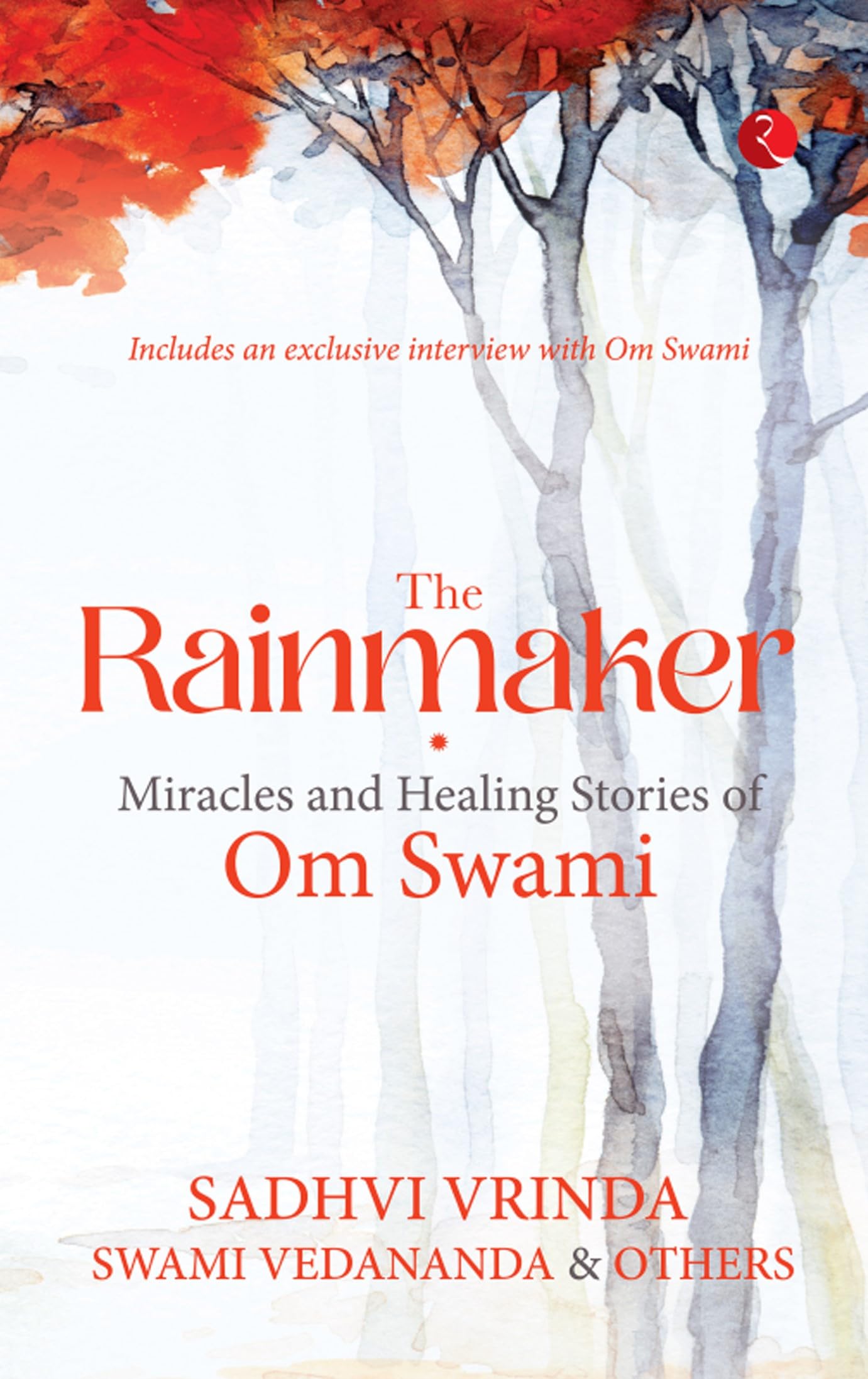 The Rainmaker: Miracles And Healing Stories Of Om Swami  Grab2Buy Generic Grab2Buy