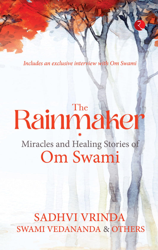 The Rainmaker: Miracles And Healing Stories Of Om Swami  Grab2Buy Generic Grab2Buy