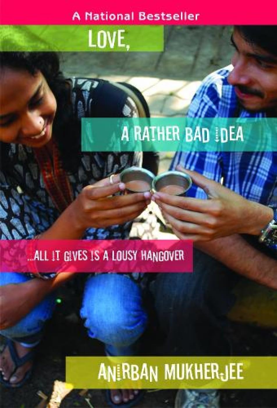 Love, a rather bad idea… - Anirban Mukherjee