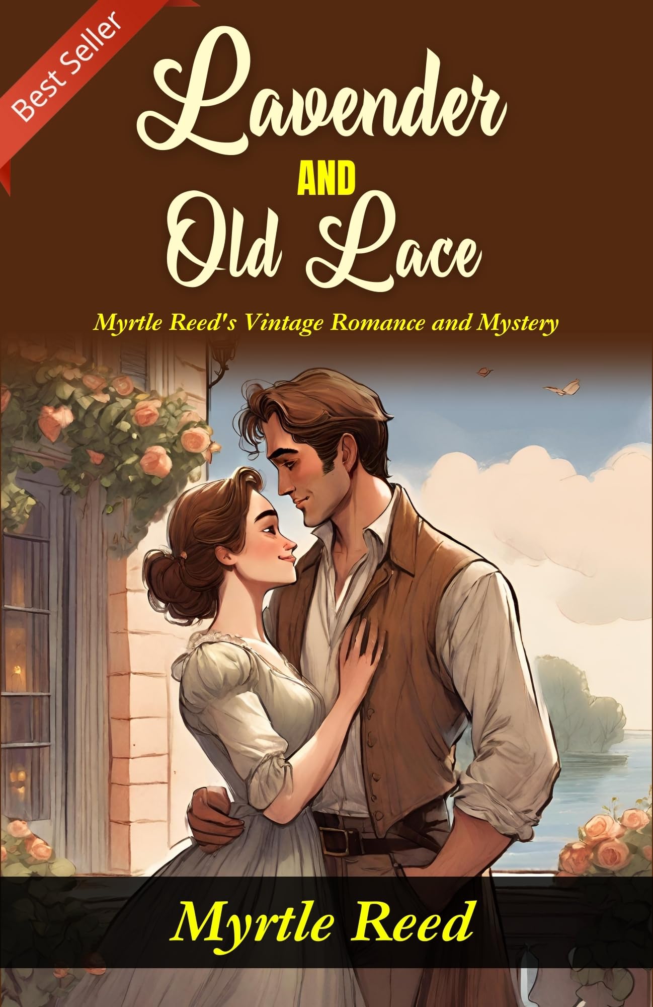 Lavender And Old Lace: Myrtle Reed'S Vintage Romance And Mystery