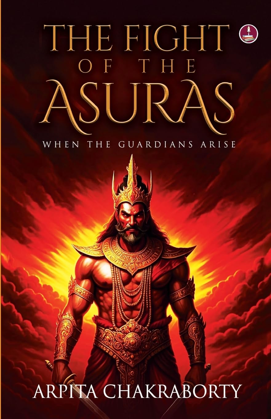 The Fight of the Asuras | The Hidden Battle between Light and Darkness from Ancient Hindu Mythology - Arpita Chakraborty  Grab2Buy Srishti Publishers And Distributors Grab2Buy