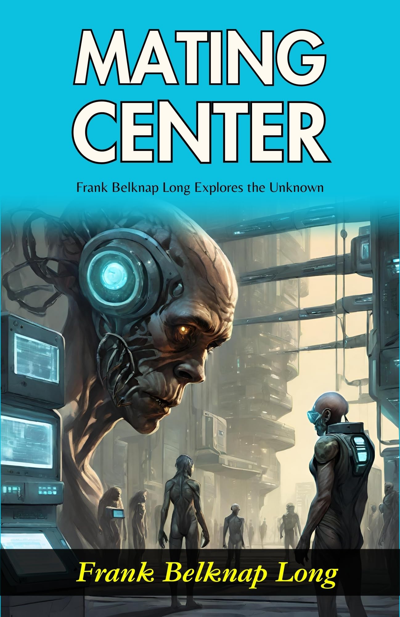 Mating Center: Frank Belknap Long Explores The Unknown