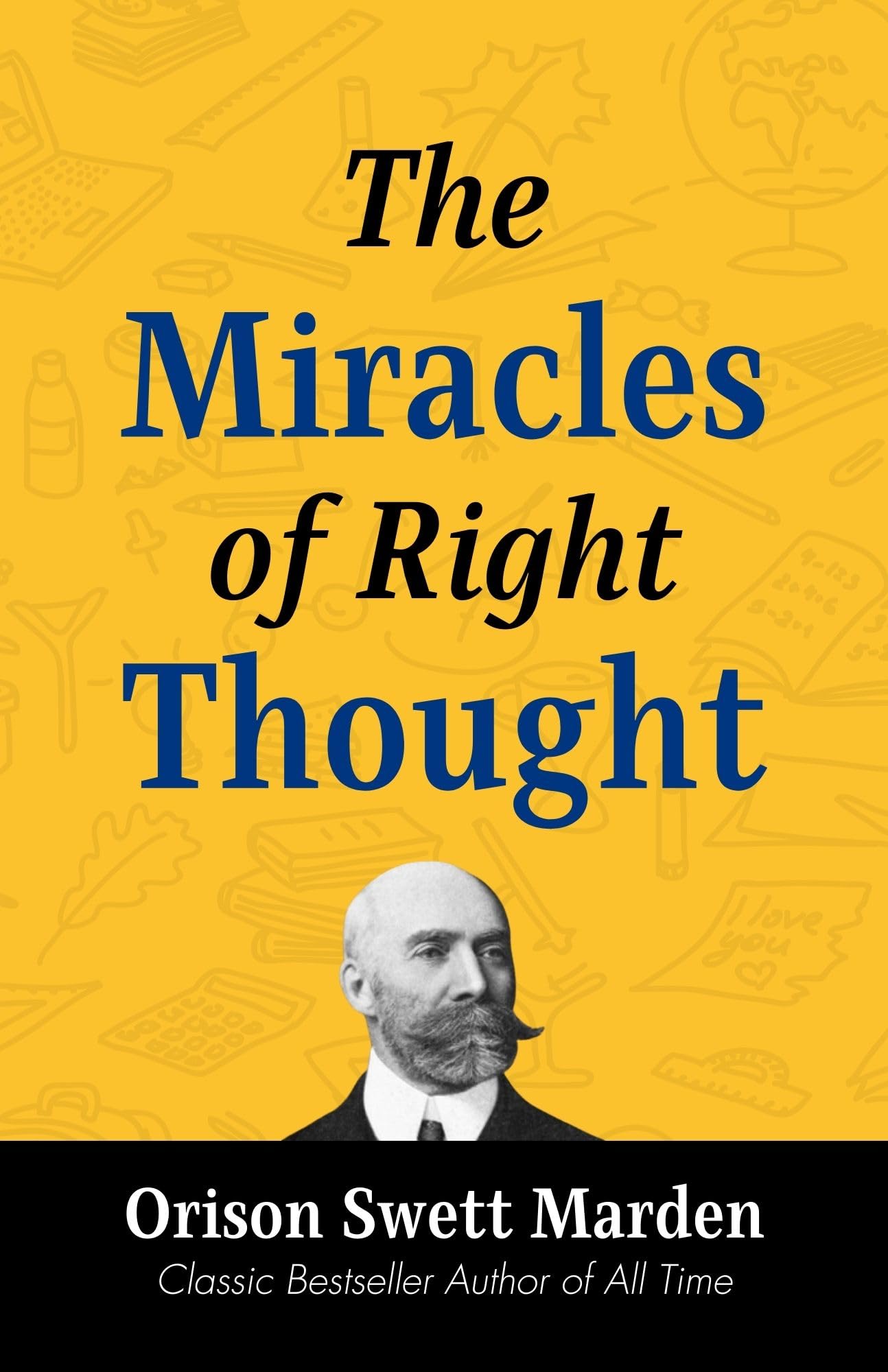 The Miracles Of Right Thought By Orison Swett Marden: Harnessing The Power Of Positive Thinking  Grab2Buy DD Books Grab2Buy