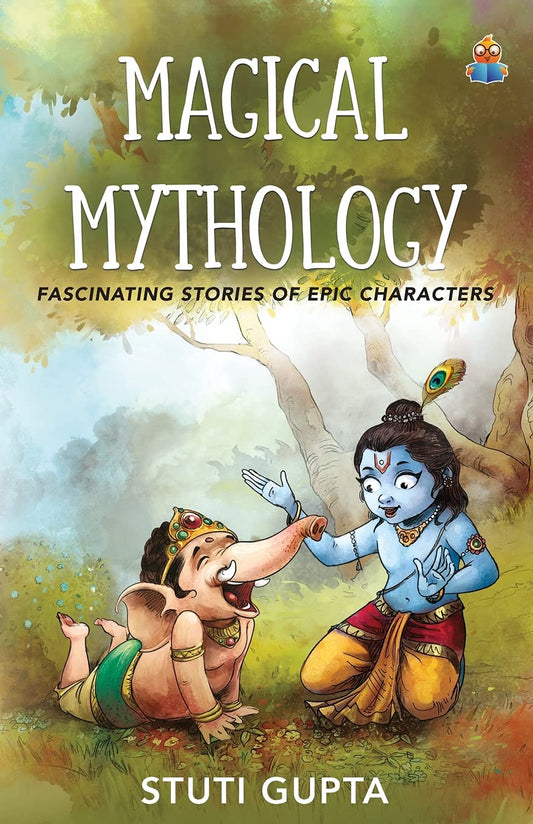 Magical Mythology - Stuti Gupta