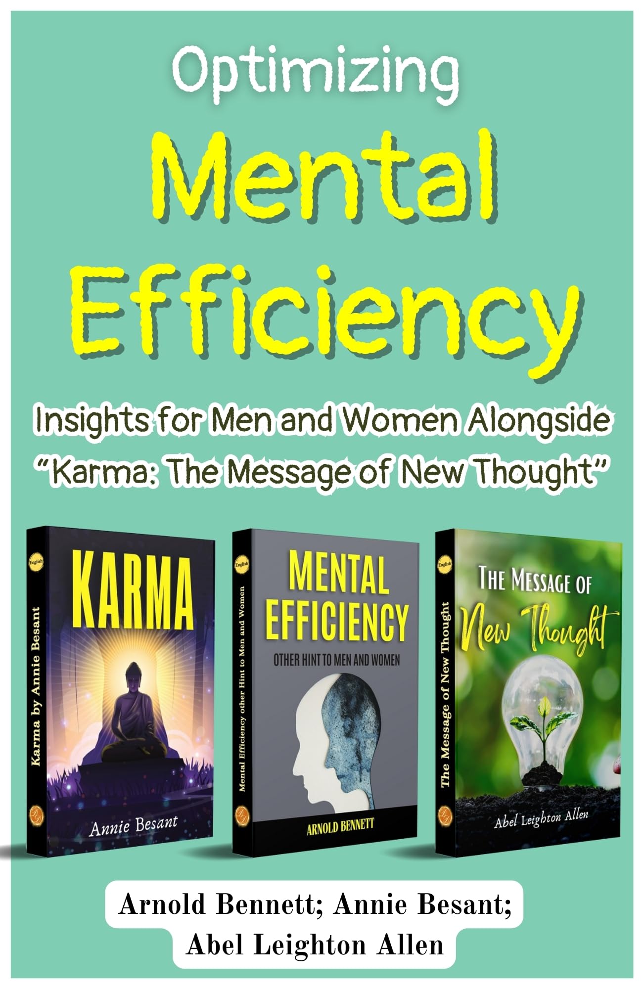 Optimizing Mental Efficiency: Insights For Men And Women Alongside Karma: The Message Of New Thought' [Mental Efficiency Other Hint To Men And Women :: Karma] Set Of