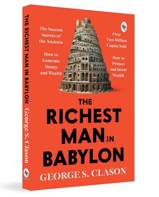 The Richest Man In Babylon – George S. Clason | The Classic Guide To Financial Freedom, Wealth Building & Money Management | Complete Original Classic – Premium Paperback Edition  Grab2Buy Generic Grab2Buy