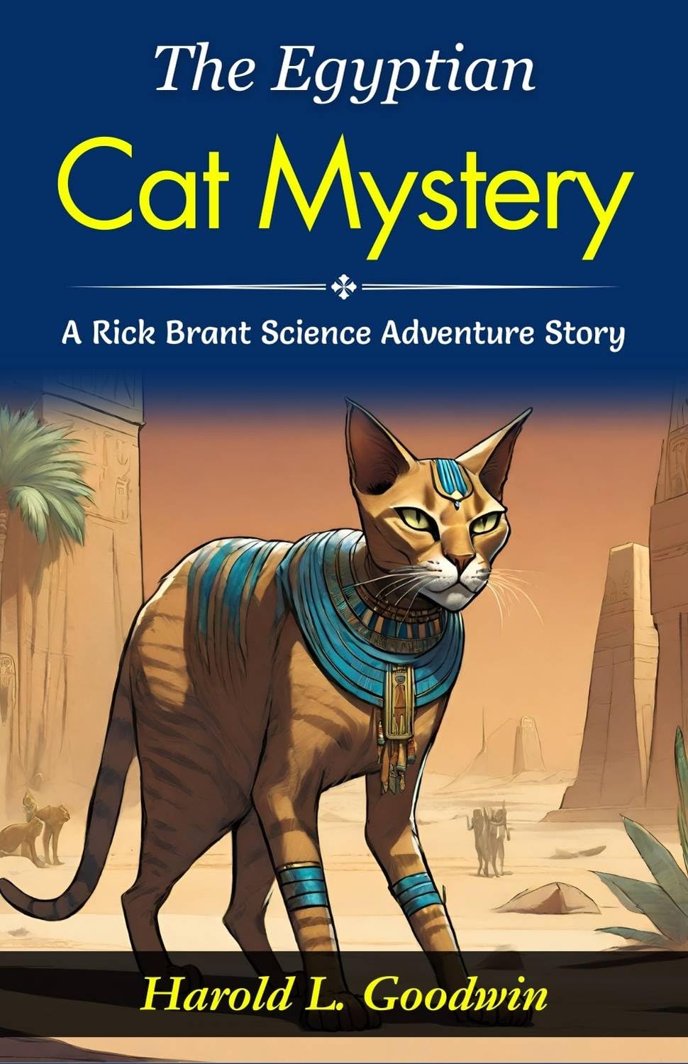The Egyptian Cat Mystery: A Rick Brant Science-Adventure Story: Harold L Goodwin Unravels Scientific Secrets: Embarking On "The Egyptian Cat Mystery"  Grab2Buy DD Books Grab2Buy