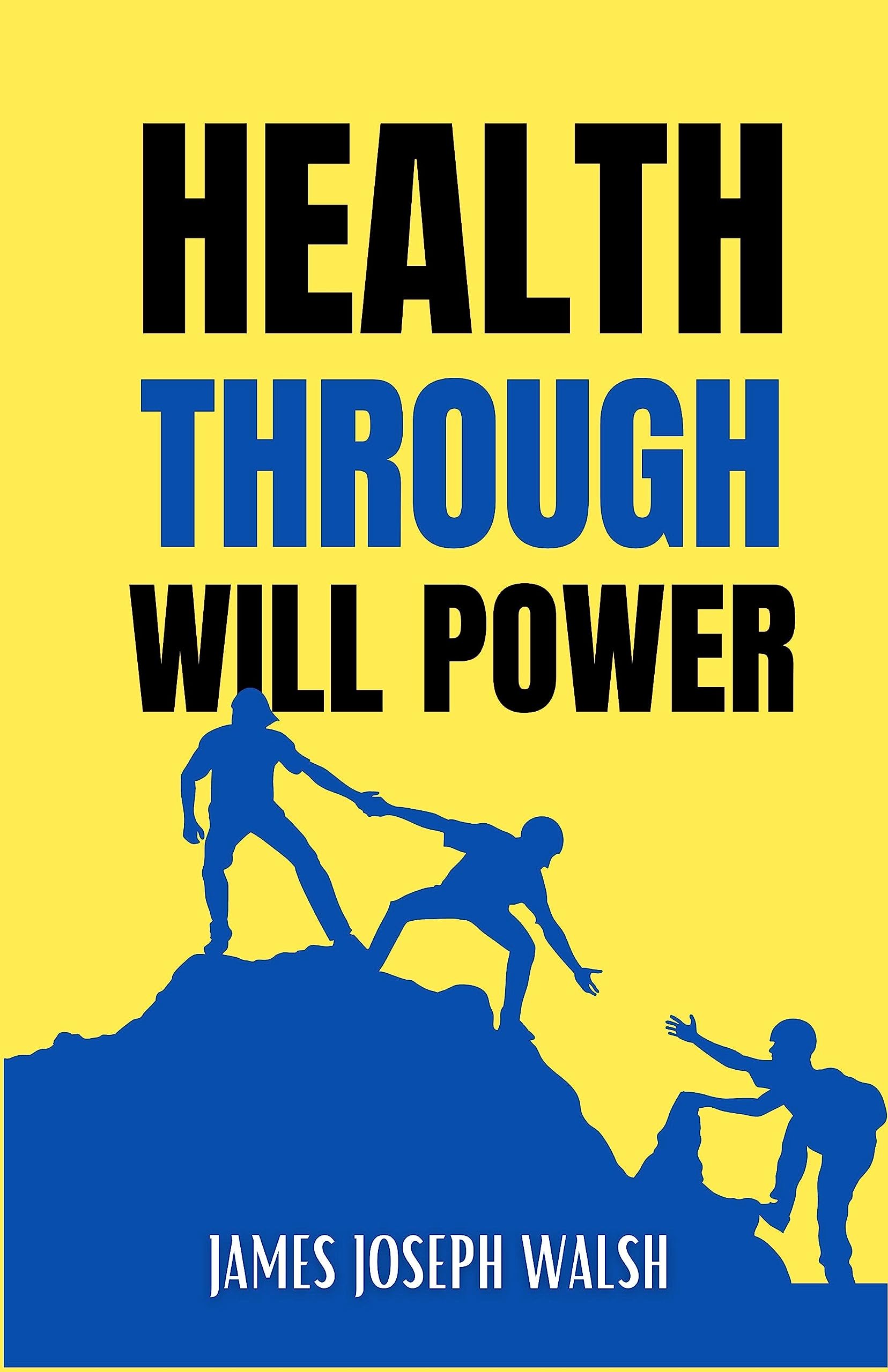 Health Through Will Power