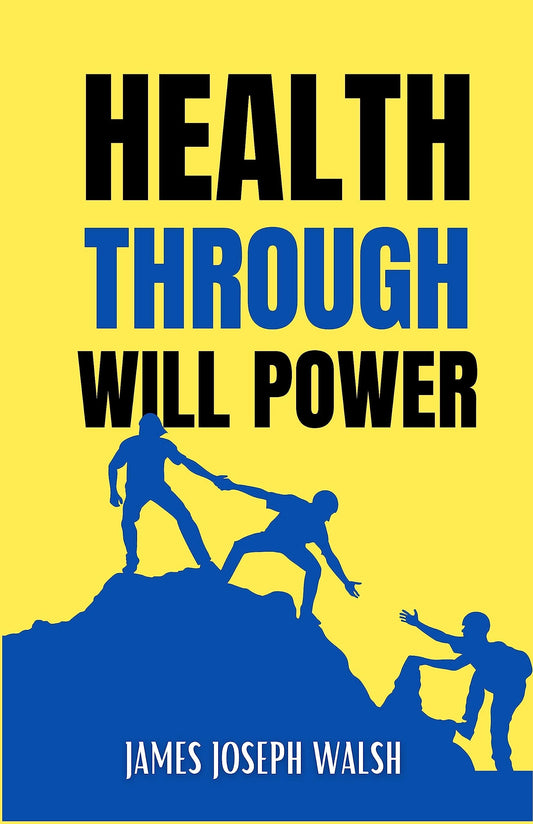Health Through Will Power