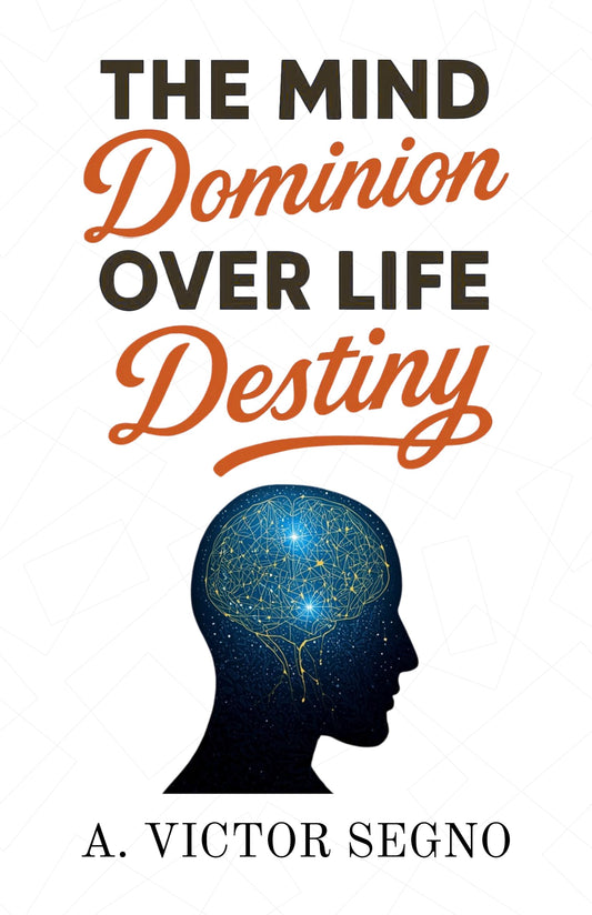 The Mind’S Dominion Over Life And Destiny (Illustrated, Refined And Edited)  Grab2Buy DD Books Grab2Buy