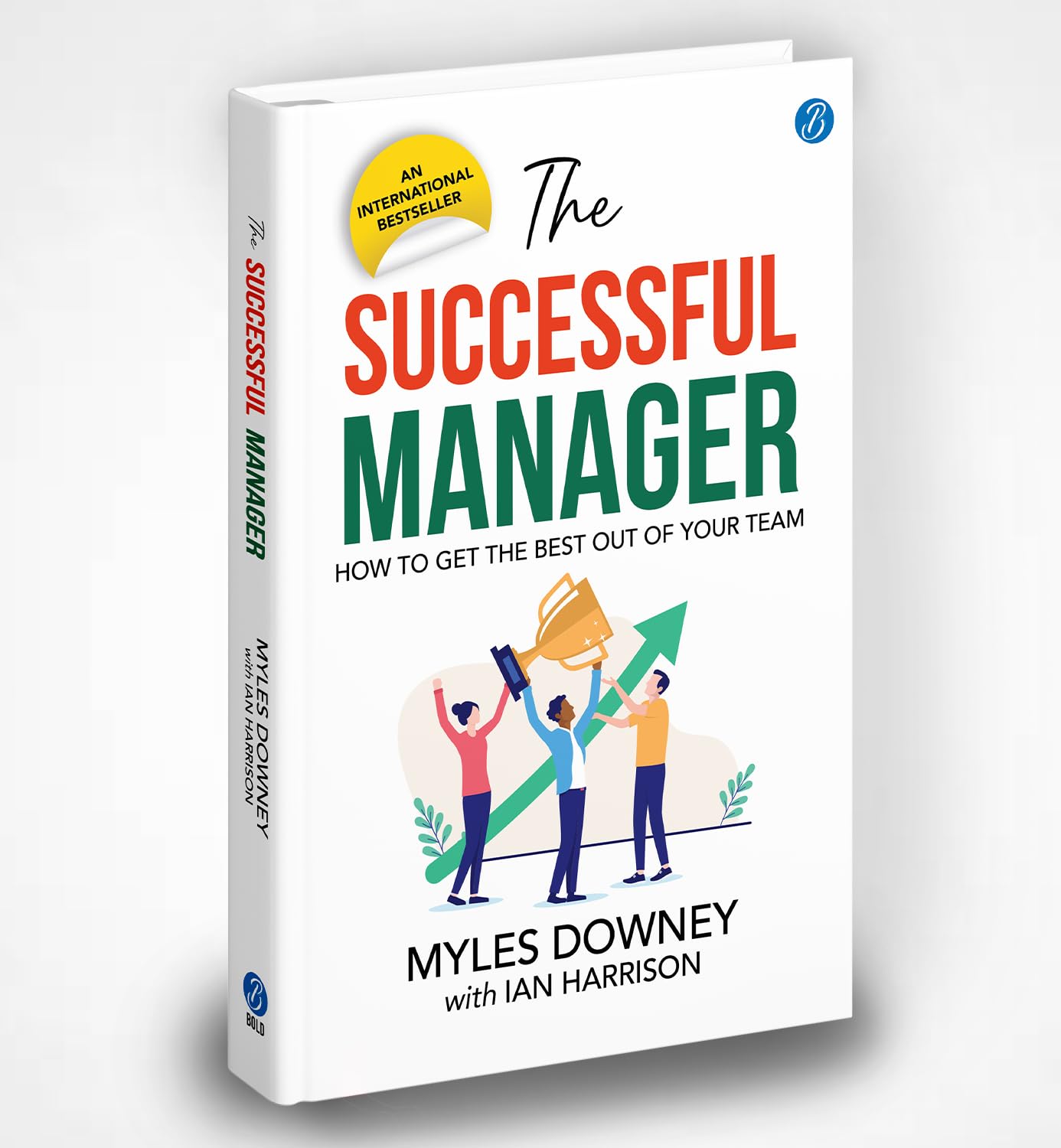 The Successful Manager: How to get the Best out of your Team | Self-Help Book to be a better leader - Myles Downey with Ian Harrison  Grab2Buy Srishti Publishers And Distributors Grab2Buy