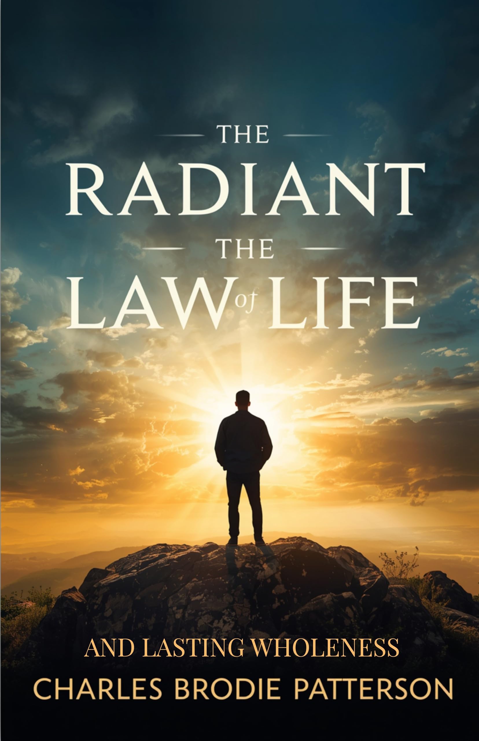 The Radiant Law Of Life And Lasting Wholeness (Illustrated, Refined And Edited) (New Thought Classics)  Grab2Buy DD Books Grab2Buy