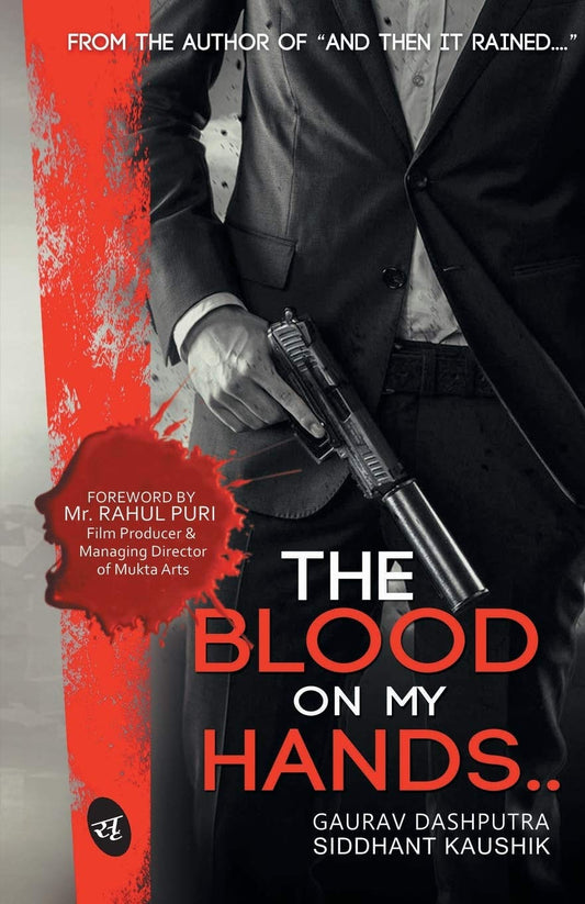 The Blood on My Hands.. - Gaurav Dashputra & Siddhant Kaushik  Grab2Buy Srishti Publishers And Distributors Grab2Buy