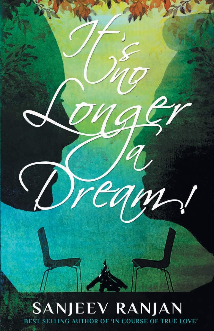 It’s no Longer a Dream! - Sanjeev Ranjan