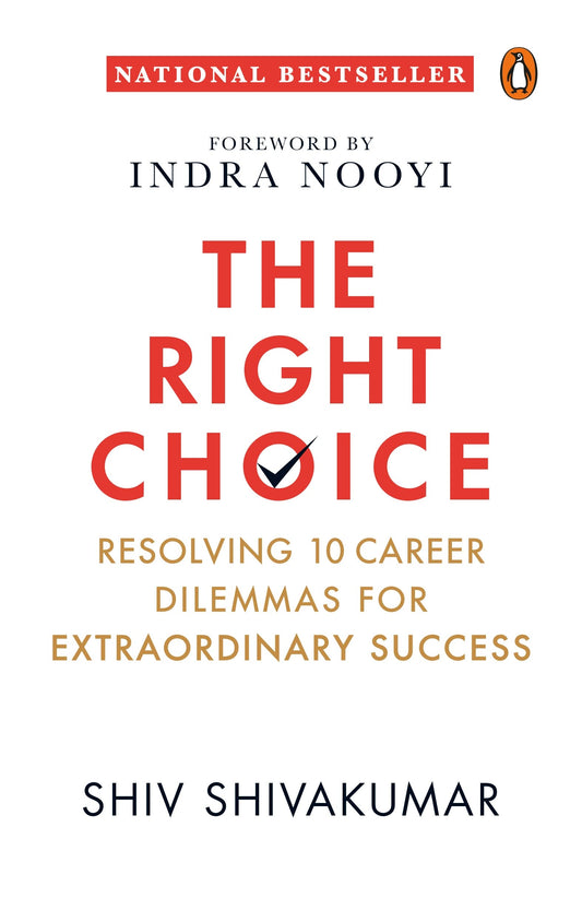 The Right Choice: Resolving 10 Career Dilemmas For Extraordinary Success | Penguin Non-Fiction, Career Guide, Business Books On Corporate Management  Grab2Buy Generic Grab2Buy