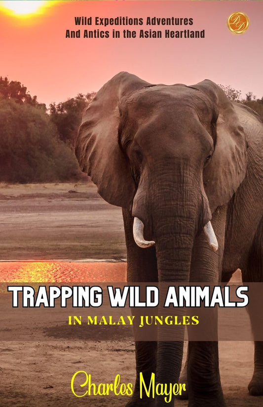 Trapping Wild Animals In Malay Jungles  Grab2Buy DD Books Grab2Buy
