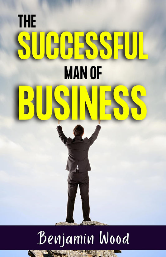 The Successful Man Of Business [Paperback] Benjamin Wood  Grab2Buy DD Books Grab2Buy
