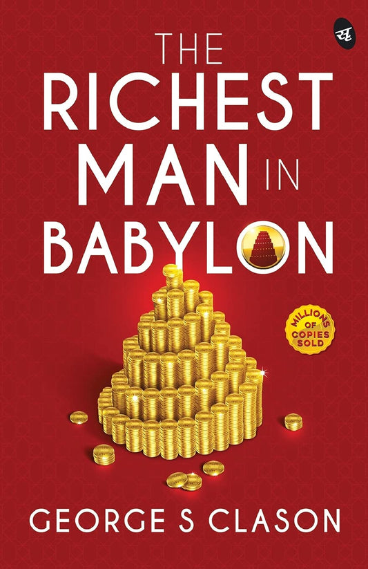 The Richest Man in Babylon - George S Classon  Grab2Buy Srishti Publishers And Distributors Grab2Buy