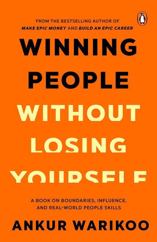 Winning People Without Losing Yourself By Ankur Warikoo  Grab2Buy Generic Grab2Buy