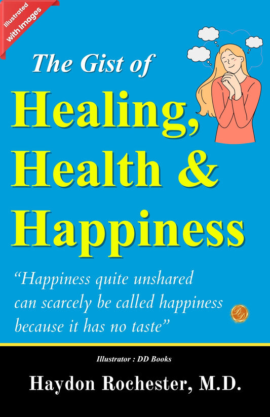 The Gist Of Healing, Health And Happiness (Illustrated)  Grab2Buy DD Books Grab2Buy
