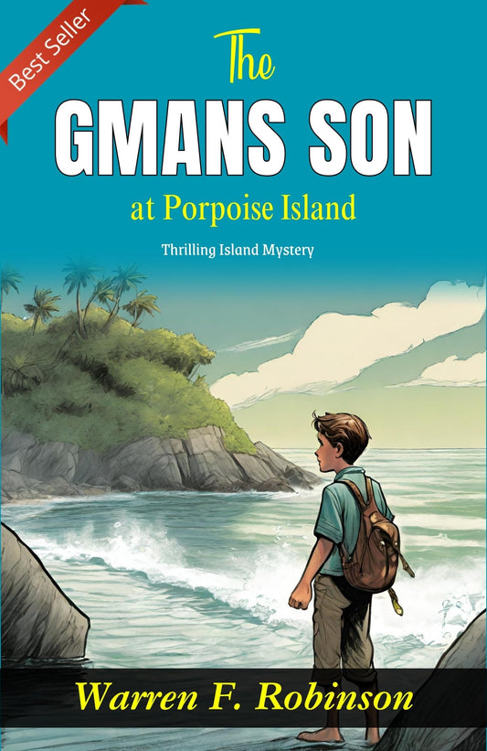 The G-Man'S Son At Porpoise Island: Warren F. Robinson'S Thrilling Island Mystery  Grab2Buy DD Books Grab2Buy