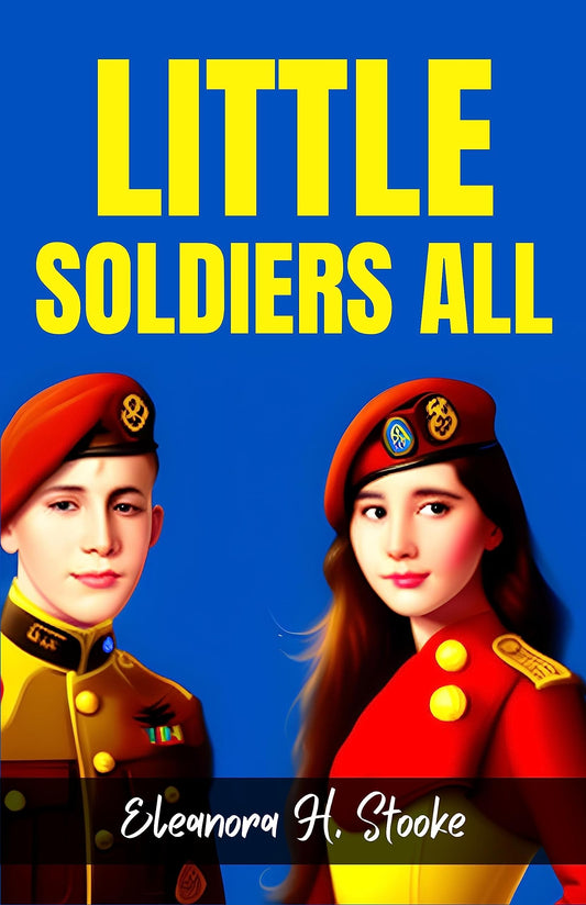 Little Soldiers All