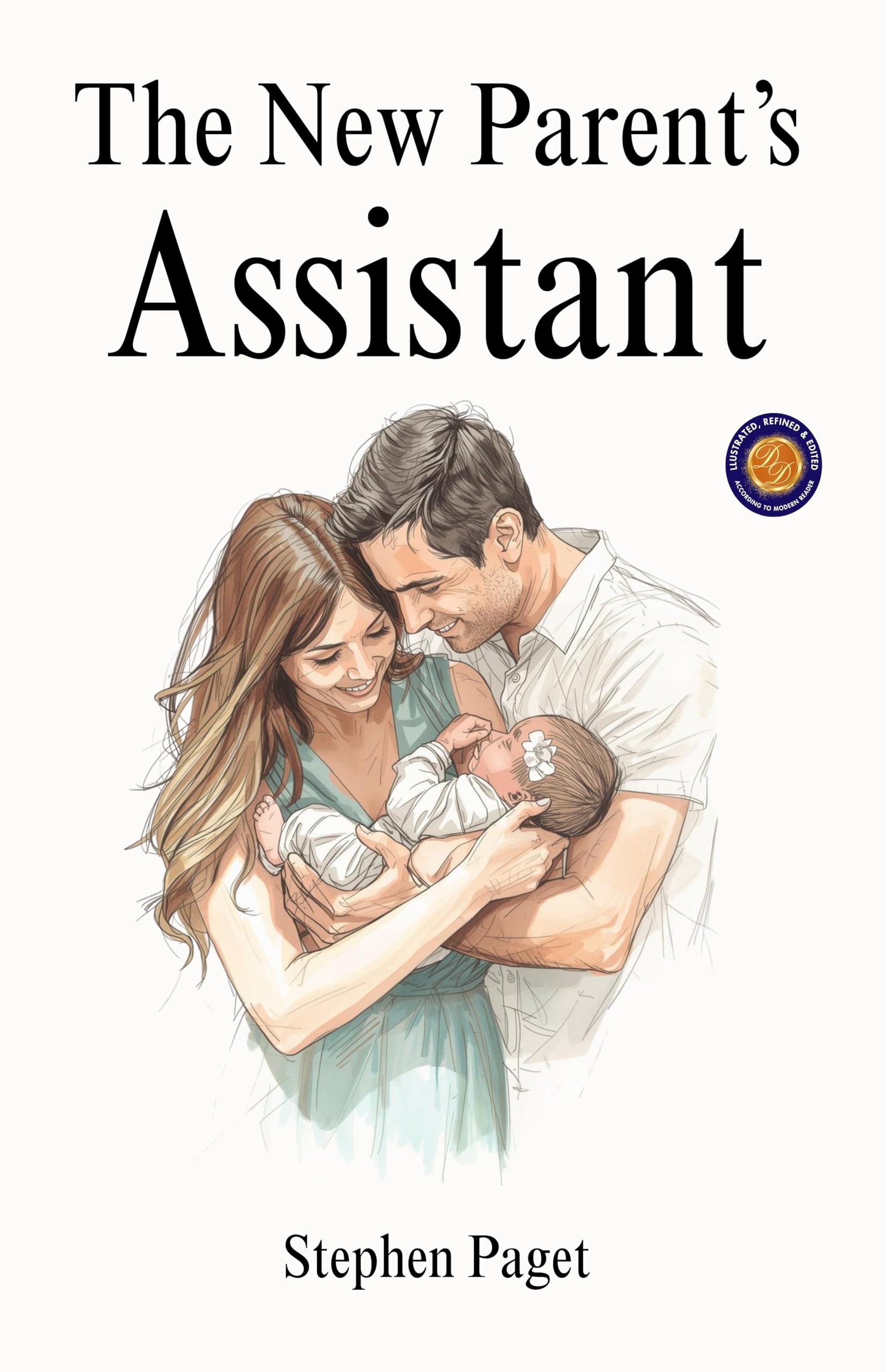New Parents Assistant (Illustrated, Refined & Edited)