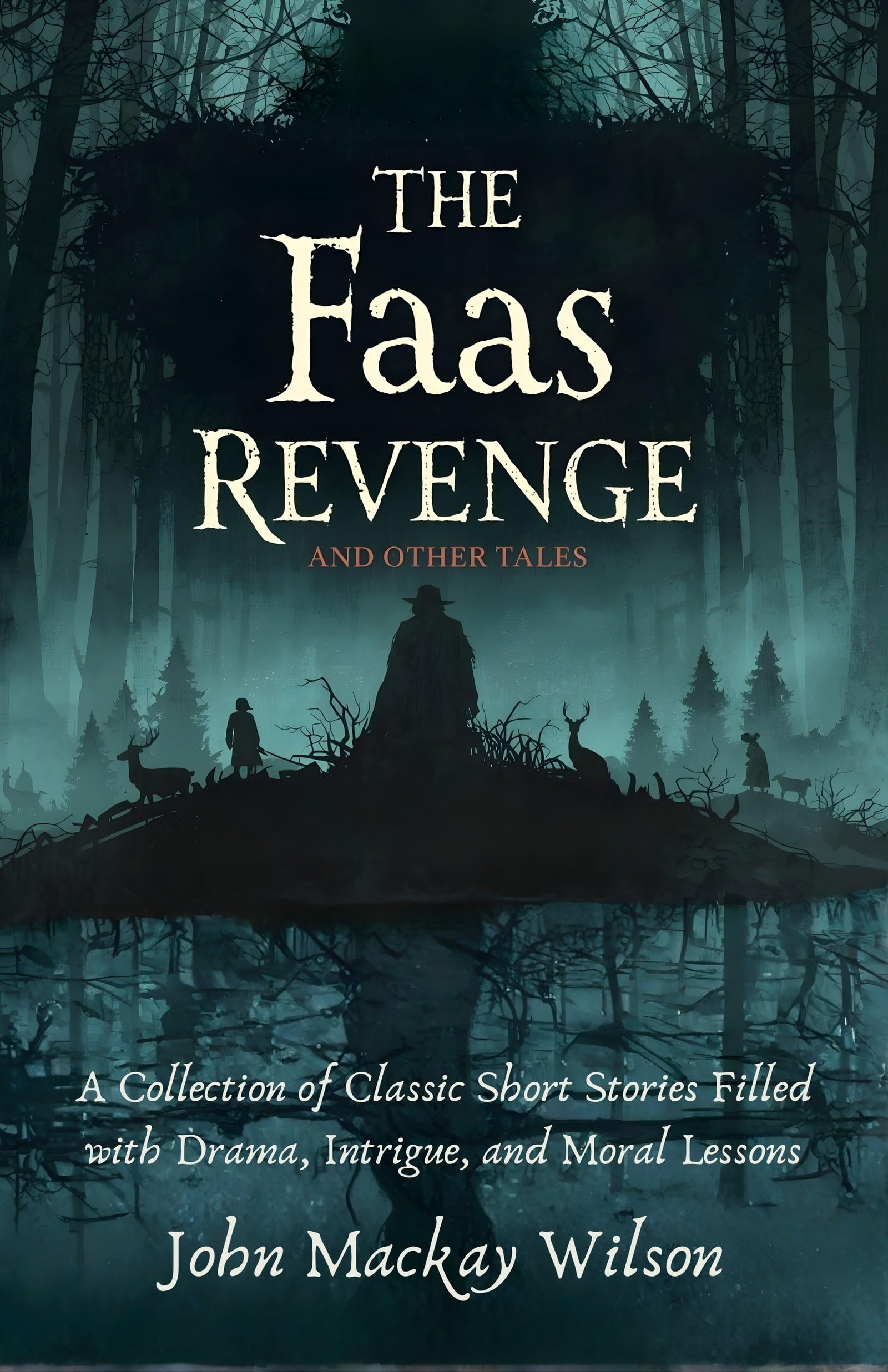The Faas Revenge And Other Tales : A Collection Of Classic Short Stories Filled With Drama, Intrigue, And Moral Lessons  Grab2Buy DD Books Grab2Buy
