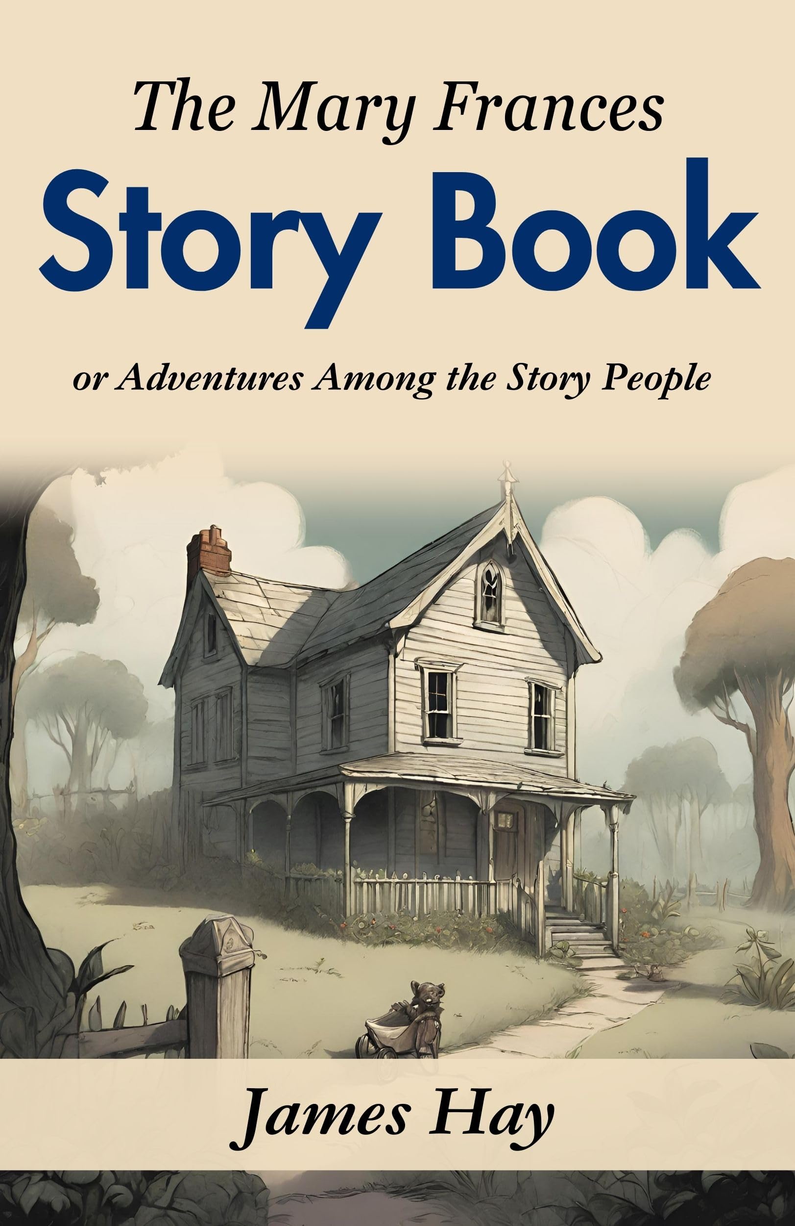 The Mary Frances Story Book: Jane Eayre Fryer'S Adventures Among The Story People  Grab2Buy DD Books Grab2Buy